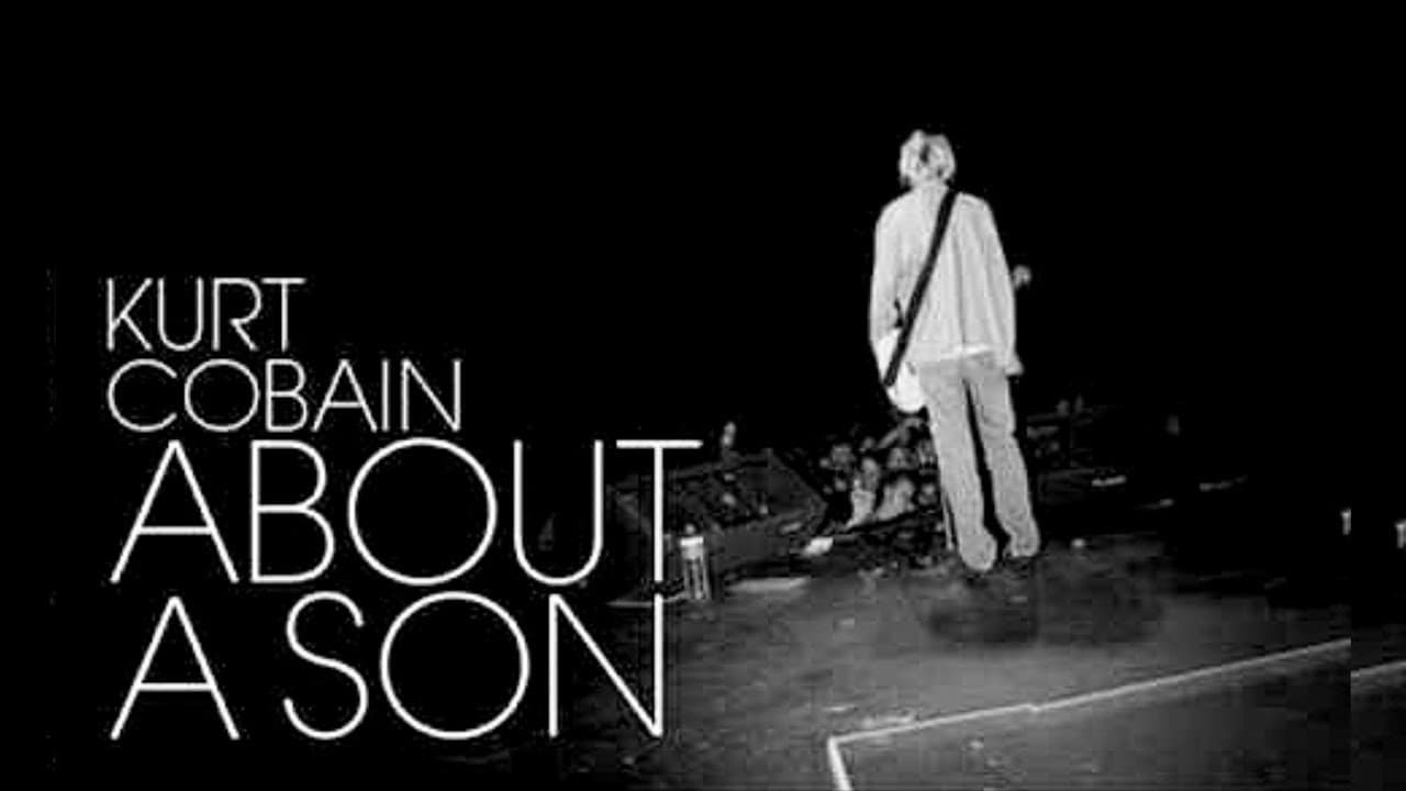 Kurt Cobain About a Son
