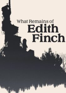 What Remains of Edith Finch