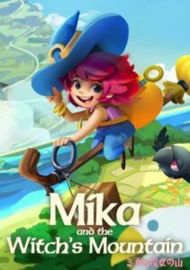 Mika and The Witch's Mountain