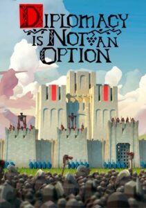 Diplomacy is Not an Option