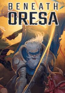 Beneath Oresa