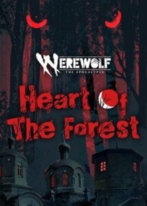 Werewolf: The Apocalypse — Heart of the Forest