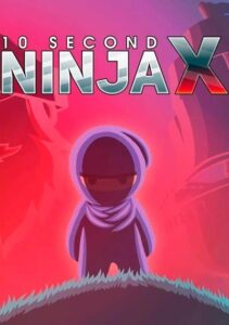 10 Second Ninja X