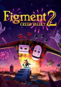 Figment 2: Creed Valley