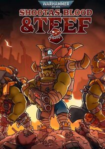 Warhammer 40,000: Shootas, Blood and Teef
