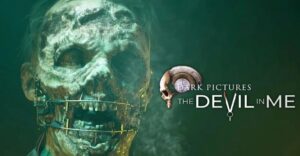 Предстоящий релиз The Dark Pictures: The Devil In Me