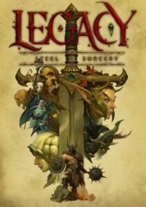 Legacy: Steel and Sorcery