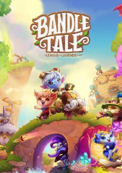 Bandle Tale: A League of Legends Story