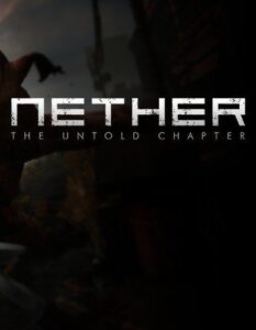 Nether: The Untold Chapter