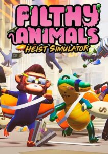 Filthy Animals Heist Simulator