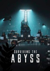 Surviving the Abyss