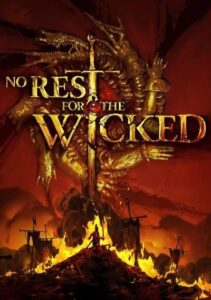 No Rest for the Wicked
