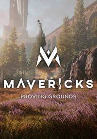 Mavericks: Proving Grounds
